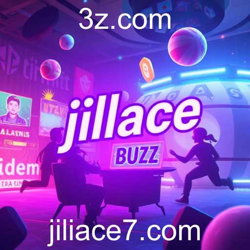 Unraveling the Magic of 'Entertainment Buzz': A Deep Dive into the World of Jiliace